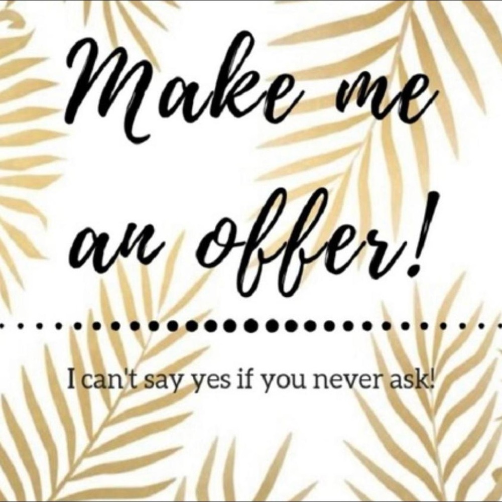 MAKE ME AN OFFER!